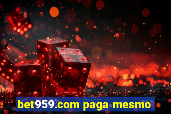 bet959.com paga mesmo